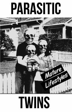 Parasitic Twins : Mature Lifestyles